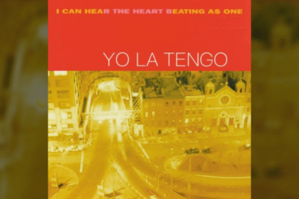 Yo La Tengo e o sucesso de I Can Hear The Heart Beating As One