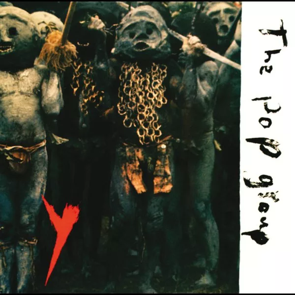 The Pop Group – Y
