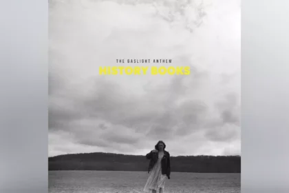 History Books e a mais que bem-vinda volta do The Gaslight Anthem