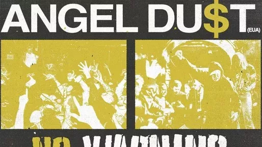 Angel Du$t e No Warning em Curitiba e São Paulo neste fim de semana