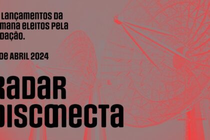 Radar Disconecta Lançamentos de álbuns da semana de 19 de abril