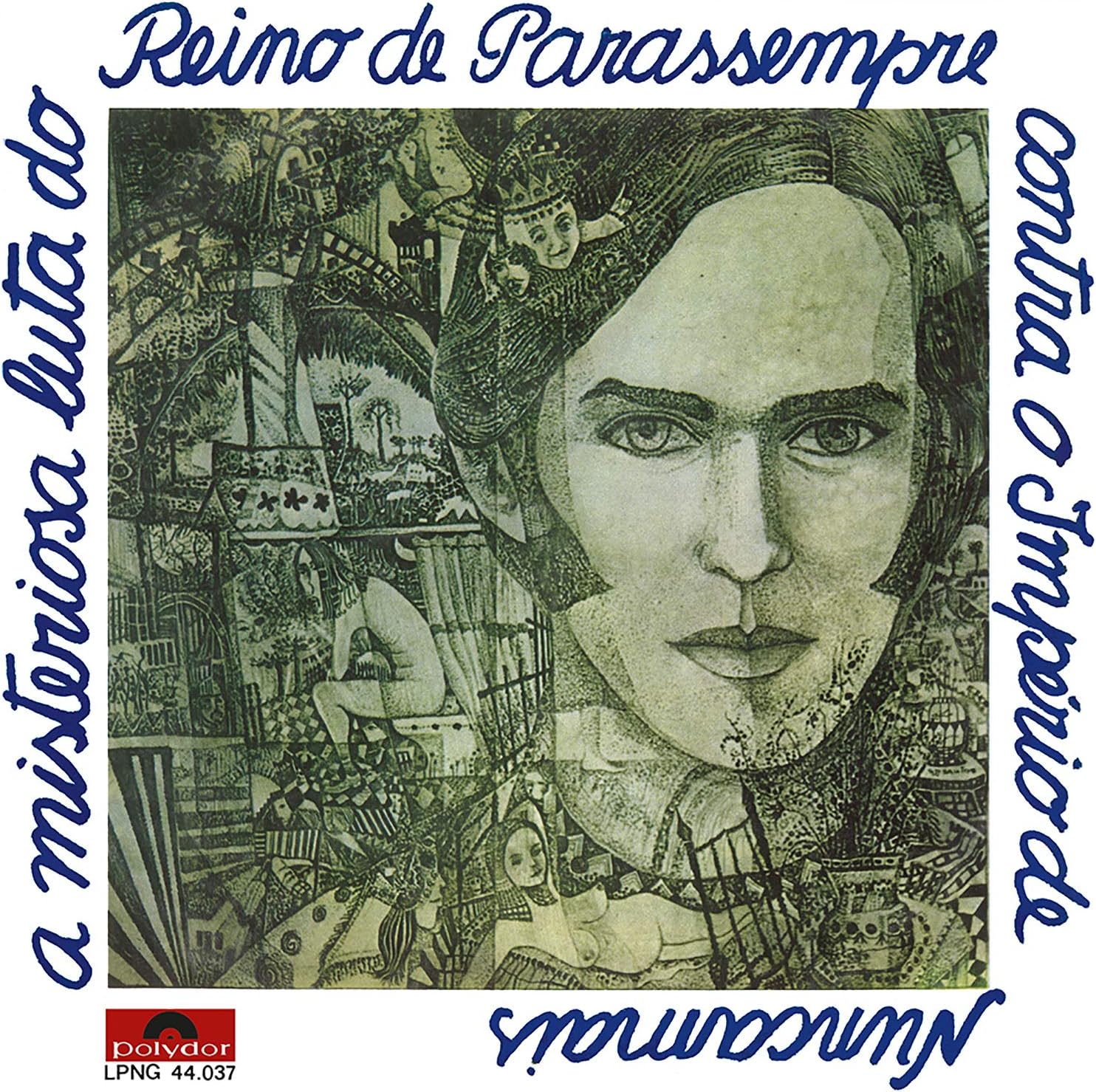 A misteriosa luta do reino de parassempre contra o império de nuncamais (1969) – Polydor