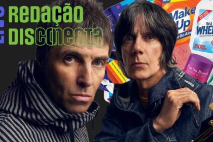 Liam Gallagher & John Squire + outras notícias | Redação DISCONECTA – 003