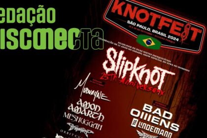 KNONOTFEST 2024 é pura frustação? + Notícias | Redação DISCONECTA – 019