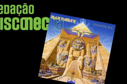 40 anos de POWERSLAVE: Um clássico do IRON MAIDEN | Redação DISCONECTA – 029