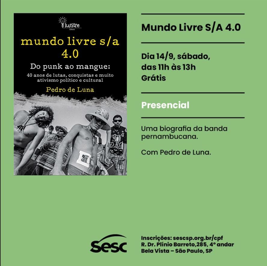 Lançamento da bio de 40 anos do Mundo Livre SA de Pedro Luna em SP e Curitiba