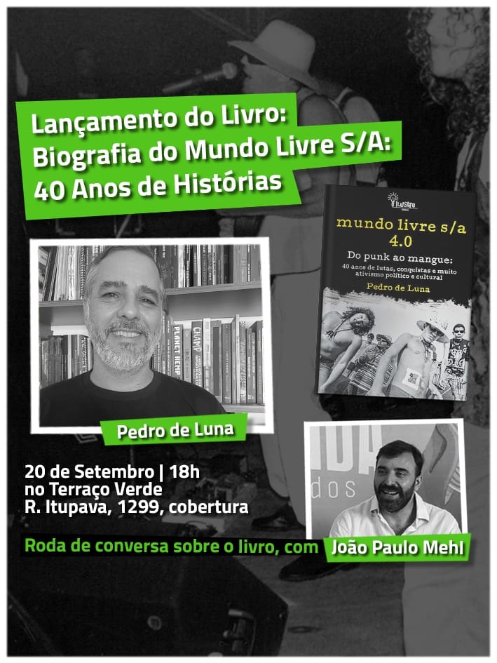 Lançamento da bio de 40 anos do Mundo Livre SA de Pedro Luna em SP e Curitiba