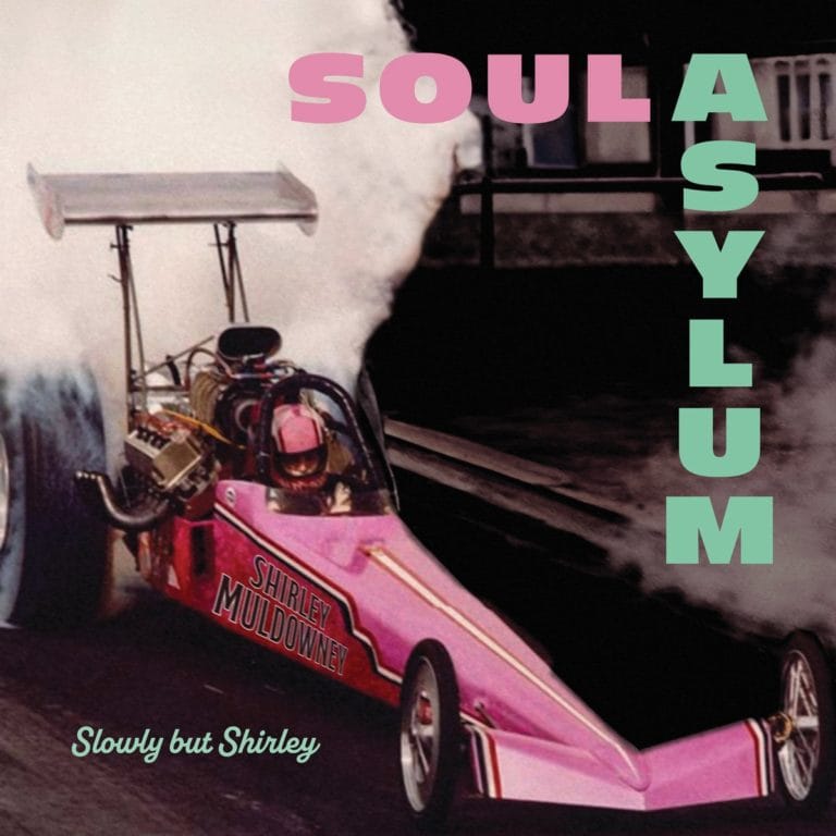 Soul Asylum renova o vigor em Slowly But Shirley, sem perder sua essência