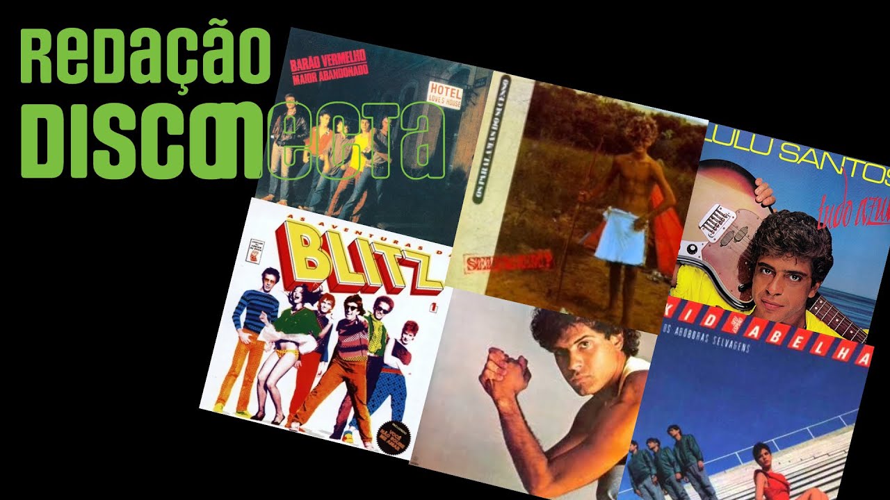 ROCK no RIO de JANEIRO nos ANOS 80 | Redação DISCONECTA – 026