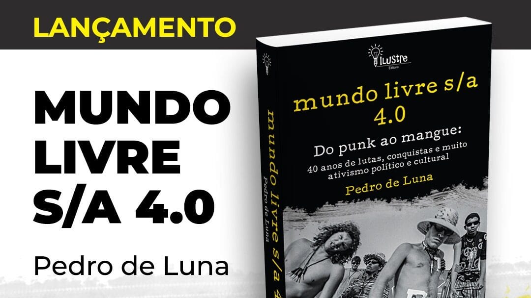 Lançamento em Botafogo da biografia de 40 anos do mundo livre s/a: quarta, 9/10, com entrada franca