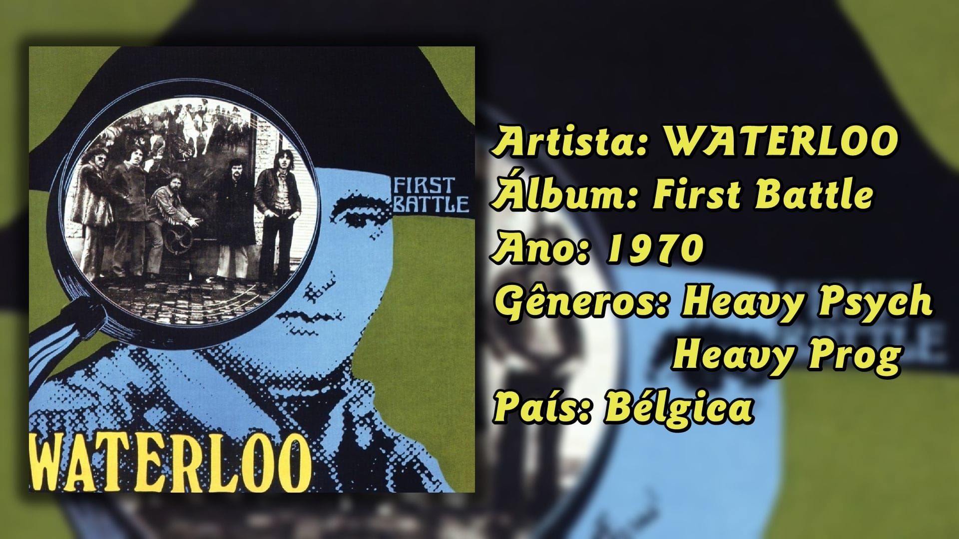 Rock Rarity apresenta: First Battle da banda belga Waterloo