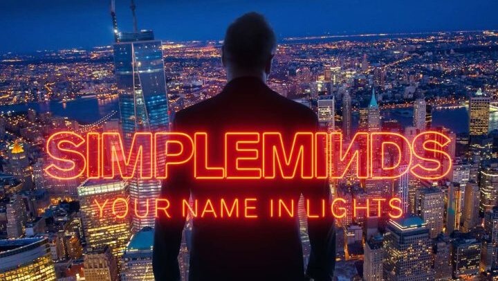 Simple Minds lança novo single Your Name in Lights