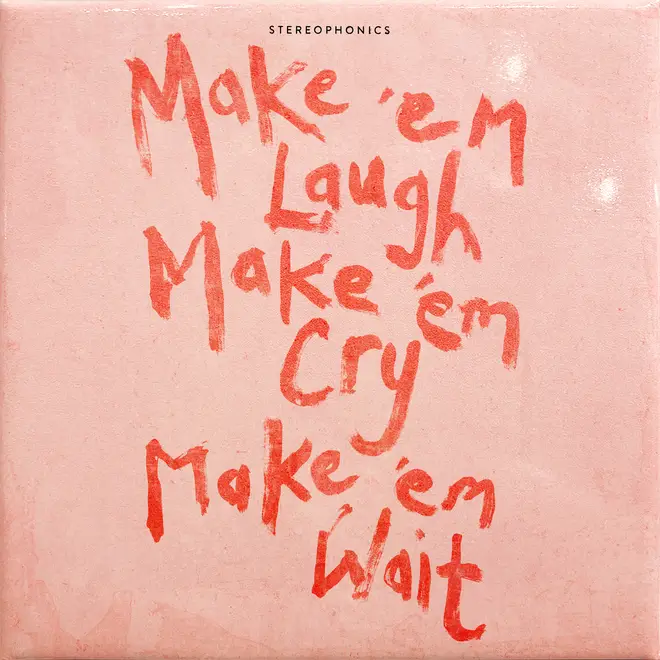 Stereophonics anuncia novo álbum Make ‘em Laugh, Make ‘em Cry, Make ‘em Wait para abril