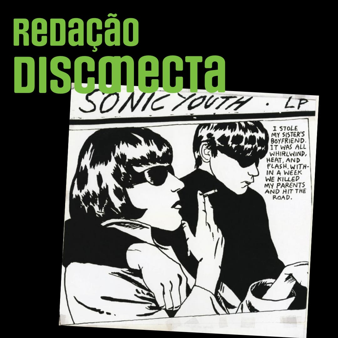35 anos de “Goo” do Sonic Youth | RD #062