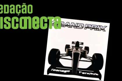 30 Anos de “Grand Prix” do Teenage Fanclub | RD #060
