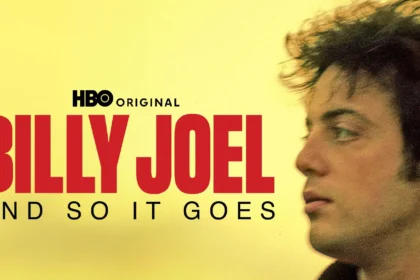 O retrato cru de Billy Joel em “And So It Goes”, da HBO