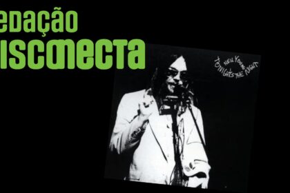50 anos de “Tonight’s The Night” do Neil Young
