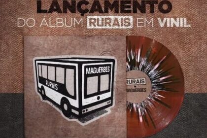 Com 30 anos de estrada, Magüerbes lança o álbum “Rurais” em vinil