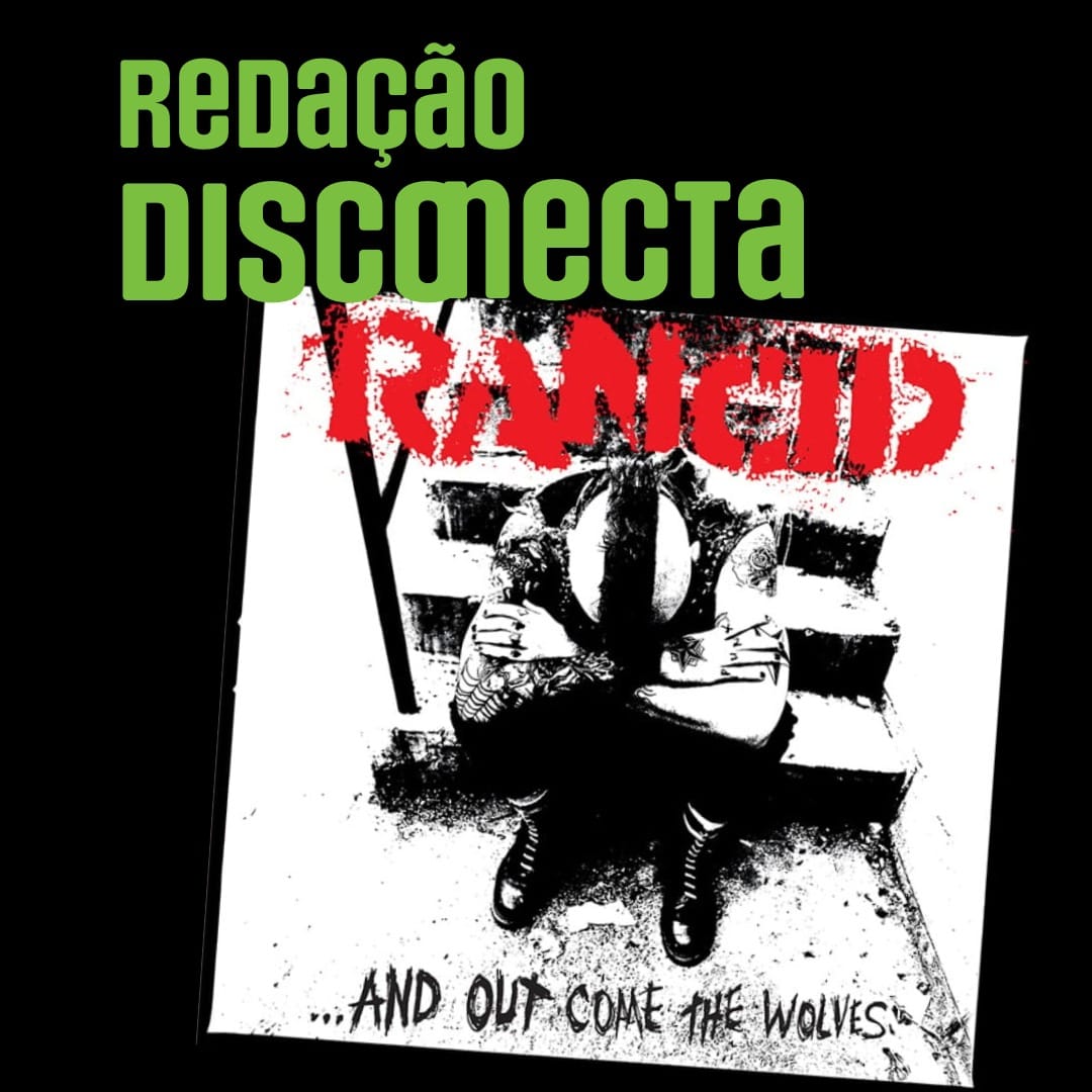 30 anos de “…And Out Come the Wolves” do Rancid | RD #072