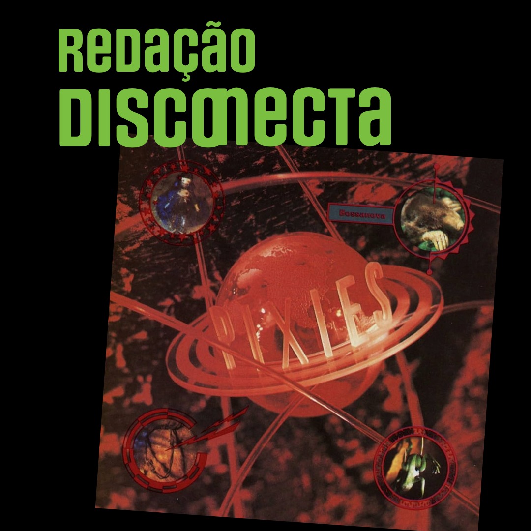 35 anos de “Bossanova” do Pixies | RD #074