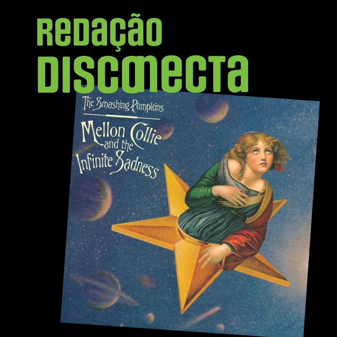 30 anos de “Mellon Collie and the Infinite Sadness” do The Smashing Pumpkins | RD #086