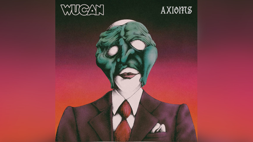 Wucan Axioms – Novo álbum da banda alemã