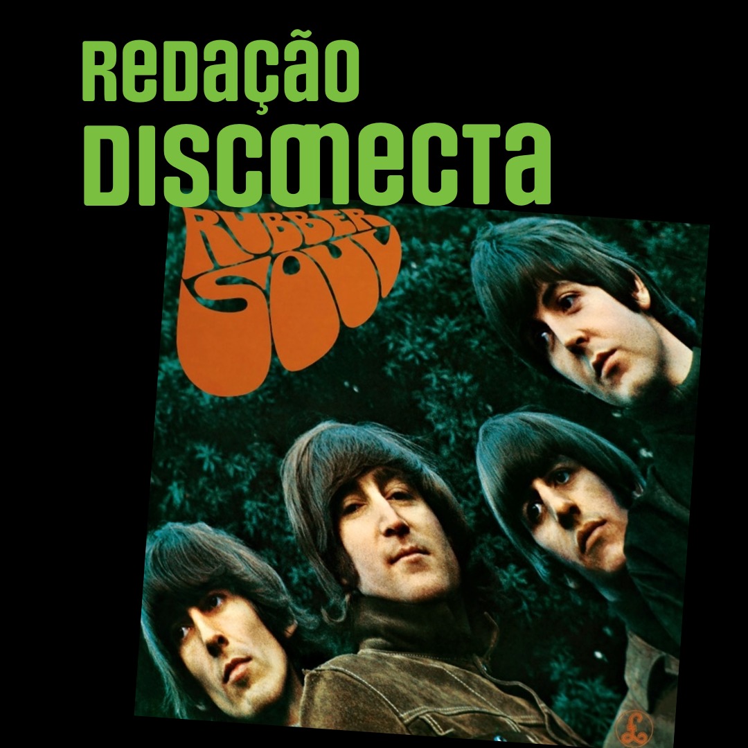 60 anos de “Rubber Soul” do The Beatles | RD #088