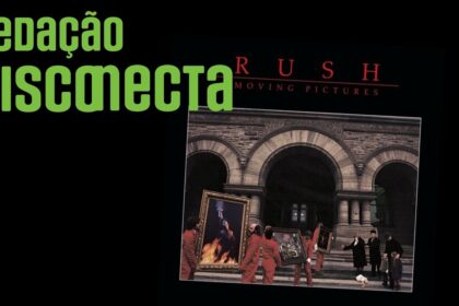 45 anos de MOVING PICTURE do RUSH | RD 100