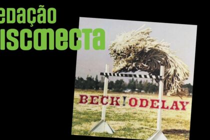 30 anos de ODELAY do BECK RD – 117
