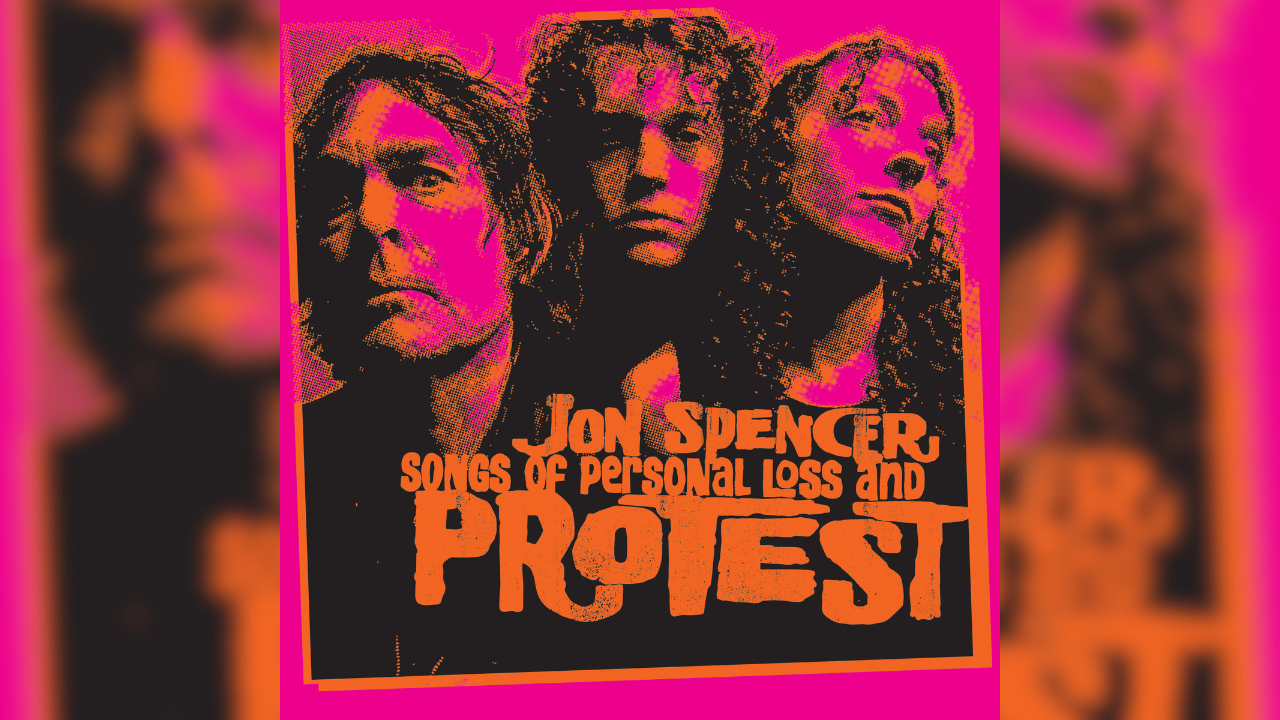 Jon Spencer – “Songs of Personal Loss and Protest”