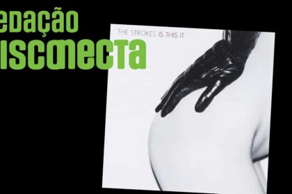 25 anos de IS THIS IT do THE STROKES | RD 125