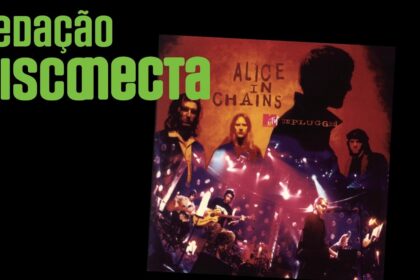 30 anos de MTV UNPLUGGED do ALICE IN CHAINS | RD 123