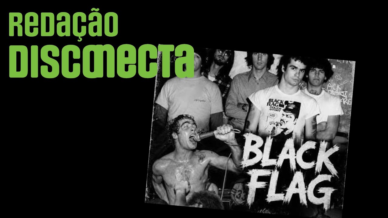 A história do BLACK FLAG | Redação DISCONECTA 126