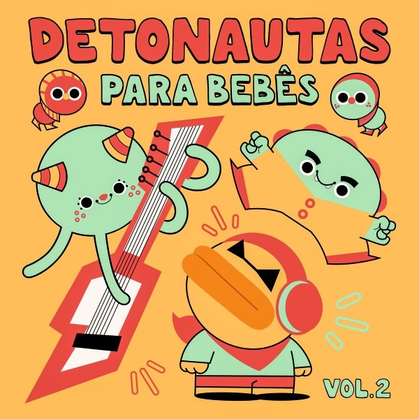 Detonautas lança “Detonautas Para Bebês Vol 2” no Dia das Crianças