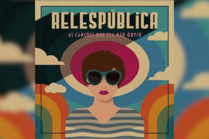 Relespública lança novo álbum “As canções que ela não ouviu”